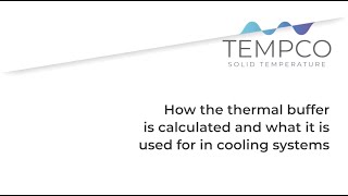 How the thermal buffer is calculated and what it is used for in cooling systems [upl. by Ihcekn]