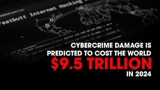 Cybercrime damage is predicted to cost the world 95 trillion in 2024 [upl. by Nad188]