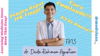 Cara Belajar yang Benar di Kedokteran FK Bonus IPK Tinggi  Lulus CUMLAUDE  dr Dede Medclass [upl. by Nellek312]