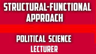 structural functional approach  political science lecture ugc net pgt exam [upl. by Rafat]