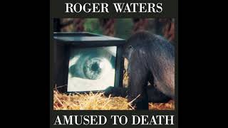 Roger Waters  Amused To Death 1992 [upl. by Gamali]