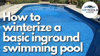 How To Winterize a Basic Inground Swimming Pool  Closing a Pool for Winter  Pool Closing Tips [upl. by Stier]