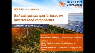 Solarplaza Webinar Risk Mitigation  Special Focus on Inverters and Components [upl. by Enilraep]