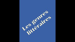 les genres littéraires [upl. by Esinet]