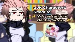 Jjk characters react to ✨ YN as random gacha tiktoks ✨ anime jujutsukaisen gachalife reaction [upl. by Johnna142]