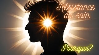 La résistance au soin ça existe pour tout le monde [upl. by Ardeth]