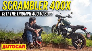 Triumph Scrambler 400X review  Is it the Triumph 400 to buy  Autocar India [upl. by Aretak]