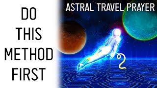 The FIRST Astral Travel Method You Should Do Astral Projection Prayer [upl. by Anauqahc]