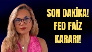 SON DAKİKA FED FAİZ KARARI [upl. by Asusej]