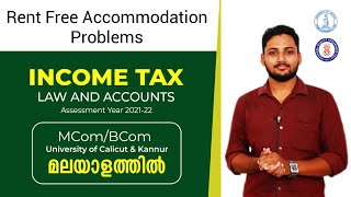 Rent Free Accomodation Problems Income Tax  Malayalam  Calicut amp Kannur University  BComMCom [upl. by Assiluy]