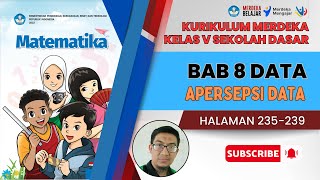 KURIKULUM MERDEKA KELAS 5 SD BAB 8 DATA I APERSEPSI DATA HAL 235239 [upl. by Leena]