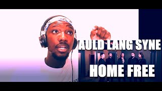 Home Free  Auld Lang Syne  REACTION [upl. by Wendelin]