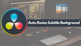 AutoResize Subtitle Background in DaVinci Resolve 174 Update [upl. by Treboh]