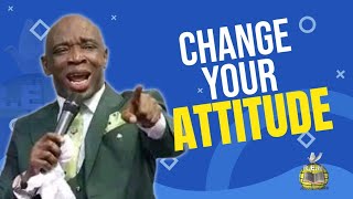 Change Your Attitude  Evangelist Kingsley Nwaorgu [upl. by Aileve]