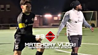 MATCHDAY VLOG 3 DJK VFL GIESENKIRCHEN vs SSV STRÜMP • ASLANTV [upl. by Kaine]