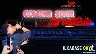 New Song Ri Dayacan Ilkacase Qays Coming Soon [upl. by Lucia408]