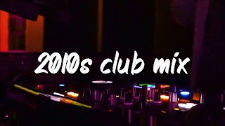 2010s club mix party vibes playlist [upl. by Basir]