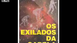 Livro Os Exilados da Capela em Áudio Vídeo Parte 3 Final [upl. by Binnie]