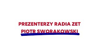 ZETmaniak  Prezenterzy Radia ZET Piotr Sworakowski [upl. by Romano]