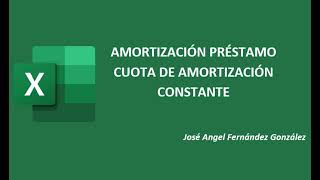 Préstamo con cuota de amortización constante  Amortización con Excel [upl. by Seligman]