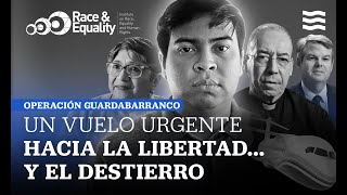 Operación Guardabarranco Un vuelo urgente hacia la libertad y el destierro [upl. by Palmira]