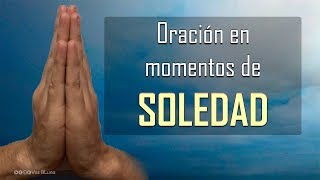 Si te sientes Solo Ora a Dios [upl. by Miarfe]