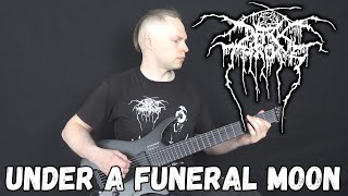 Darkthrone  Under A Funeral Moon Guitar cover [upl. by Joslyn]