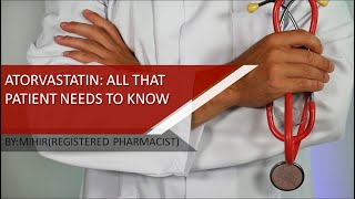 Atorvastatin  What All Patients Need to Know [upl. by Drofnelg22]