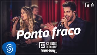 Thaeme amp Thiago  Ponto Fraco  FS Studio Sessions Vol 01 [upl. by Grenville]