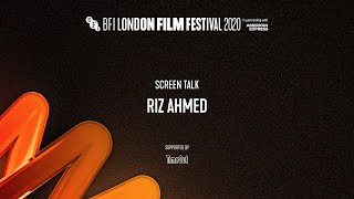 RIZ AHMED Screen Talk  BFI London Film Festival 2020 [upl. by Rodina422]