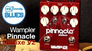 Wampler Pinnacle Deluxe V2 Distortion Pedal [upl. by Guglielma]