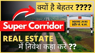 Super Corridor Indore Plan  Future of New Indore  Best Place To Invest In India in Real Estate [upl. by Adnocahs]