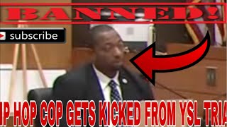 ysltrialhiphop investigator gets banned from testifying and kicked out the courtroom [upl. by Acemat]