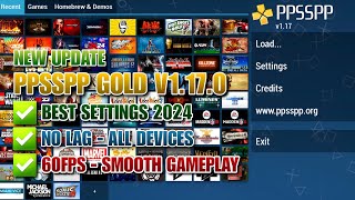 PPSSPP GOLD V1170 BEST SETTINGS 60FPS FOR ANDROID NO LAG  NEW VERSION UPDATE  SMOOTH GAMEPLAY [upl. by Mont]