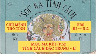 MỌC MA KẾT T5  CÁC DẠNG TÍNH CÁCH ĐẶC TRƯNG II [upl. by Florentia]