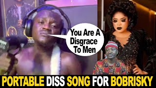 Portable Release New Diss Song For Bobrisky [upl. by Moor]