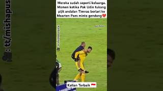 Momen ketika Pak Udin tukang pijit andalan Timnas berlari ke Maarten Paes minta gendong❤️ [upl. by Matty]