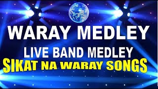 WARAY WARAY MEDLEY Live Band  WARAY SONGS  WARAY MUSIC [upl. by Norvin]