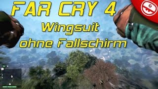 Far Cry 4  Wingsuit ohne Fallschirm  Proximity Flying [upl. by Hacceber398]