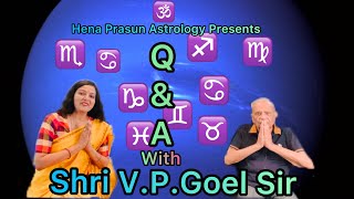 QampA with Shri VP Goel Sir on astrological mysteries A must watch video for all astro enthusiasts [upl. by Yrelbmik]