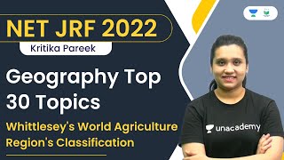 Geography Top 30 Topics  Whittleseys World Agriculture Regions Classification  Kritika Pareek [upl. by Eseuqcaj]