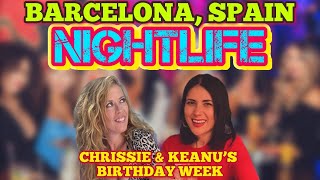 Barcelona Spain Nightlife Chrissie Mayr amp Keanu Thompson Birthday Week [upl. by Lladnek]