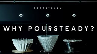 Why Poursteady [upl. by Bink]