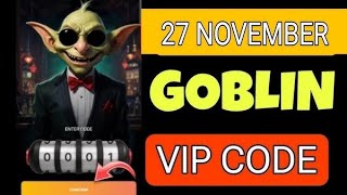 goblin mini VIP code 27 November Gameoffline777 goblin VIP code 27 nov [upl. by Parette]