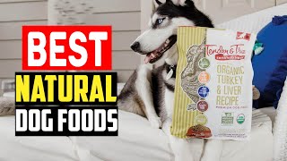 ✅Top 5 Best Natural Dog Foods in 2024 [upl. by Ahseele]