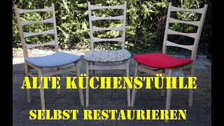 Alte Küchenstühle selbst restaurieren  Tipps und nützliche Werkzeuge  DIY  selber machen [upl. by Shepperd]