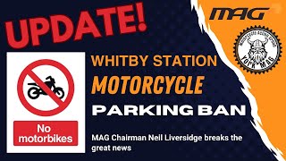 UPDATE Whitby Station Motorcycle Parking Ban [upl. by Nosdrahcir563]