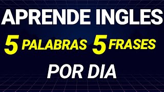 🧠 MEMORIZA Estas 5 Palabras Y 5 Frases Diarias y Podrás Conversar en Inglés Muy Rápido ✅🚀 [upl. by Jacky]