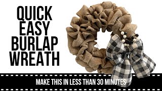 Quick Easy Burlap Wreath [upl. by Metts]