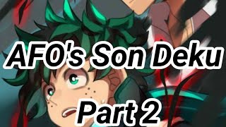 UA Festival  AFOs Son Deku AU Part 2 [upl. by Arhna]